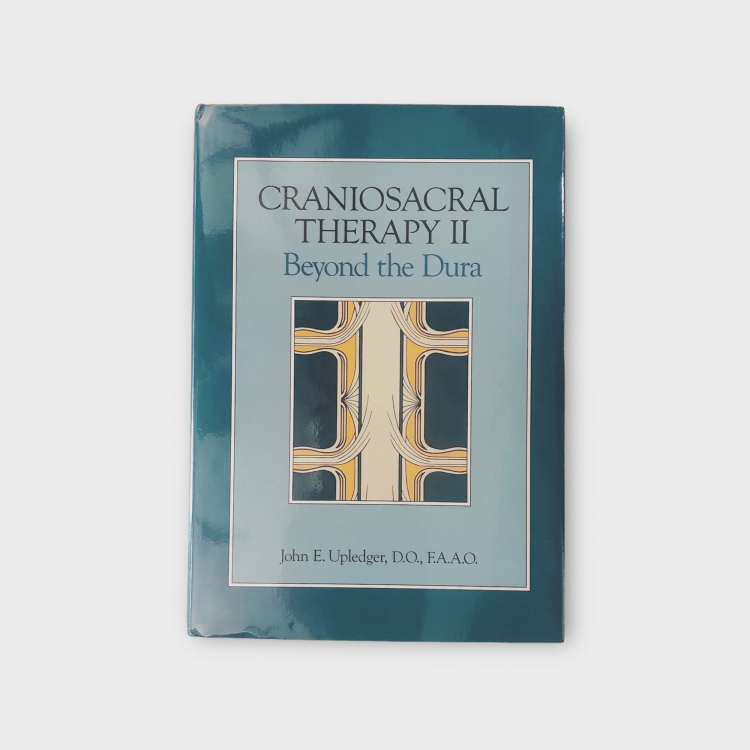 CranioSacral Therapy II: Beyond the Dura 顱薦椎治療第二階:硬腦膜外