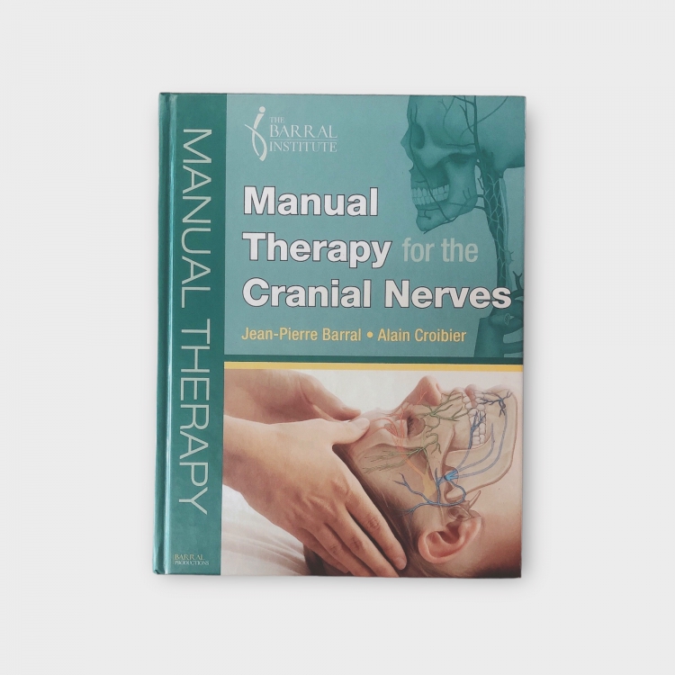 Manual Therapy for the Cranial Nerves 腦神經徒手治療 NM4 必讀
